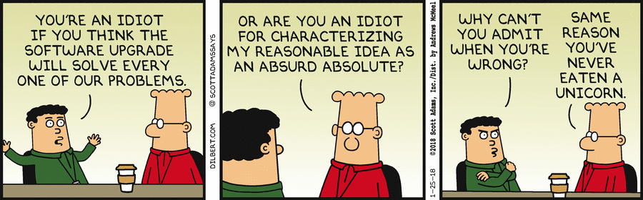 This was all that was going through my head at the time. Credit goes to the Dilbert comic.